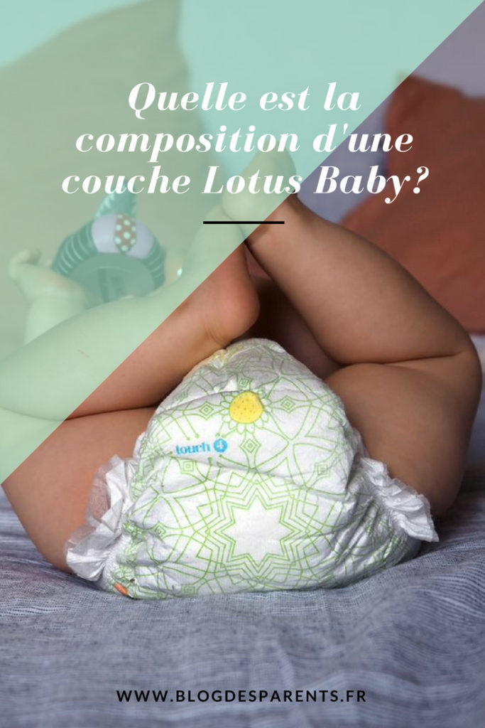 Composition des couches Lotus Baby ! Blog des Parents